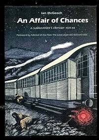 An Affair of Chances: A Submariner's Odyssey, 1939-44