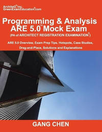 Programming & Analysis (PA) ARE 5.0 Mock Exam (Architect Registration Exam): ARE 5.0 Overview,...
