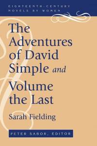 The Adventures of David Simple and Volume the Last: And the Adventures Fo David Simple, Volume...