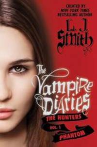 image of The Vampire Diaries: The Hunters: Phantom