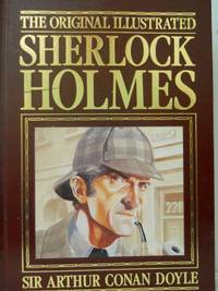 The Original Illustrated Sherlock Holmes