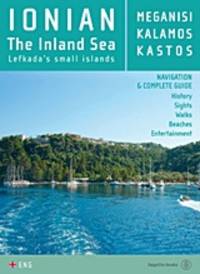 Ionian, the Inland Sea: Meganisi, Kalamos, Kastos: Lefkada&#039;s Small Islands by Elias Barbikas, Nikos Thermos - 2012