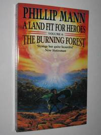 A Land Fit For Heroes - The Burning Forest Series #4