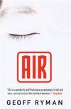 Air (Gollancz S.F.) by Geoff Ryman - First UK edition-first printing - from Alpha 2 Omega Books (SKU: 6891)