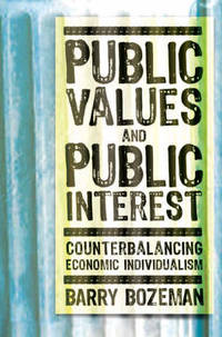 Public Values and Public Interest: Counterbalancing Economic Individualism