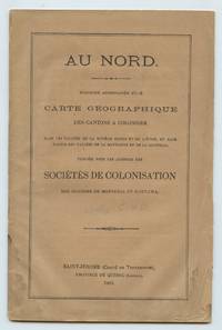 cover of Au Nord. Brochure Accompagnée d'une Carte Geographique des Cantons a Coloniser