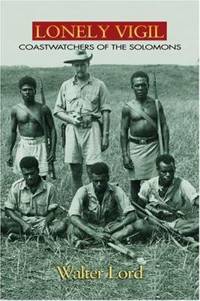 Lonely Vigil : Coastwatchers of the Solomons