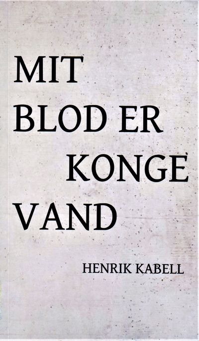 Mit blod er kongevand