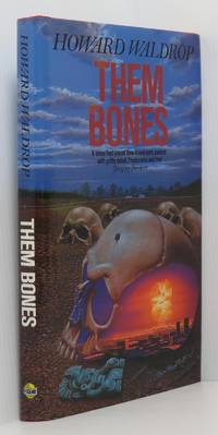 Them Bones by Waldrop, Howard - 1989