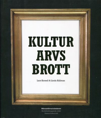 Kulturarvsbrott.