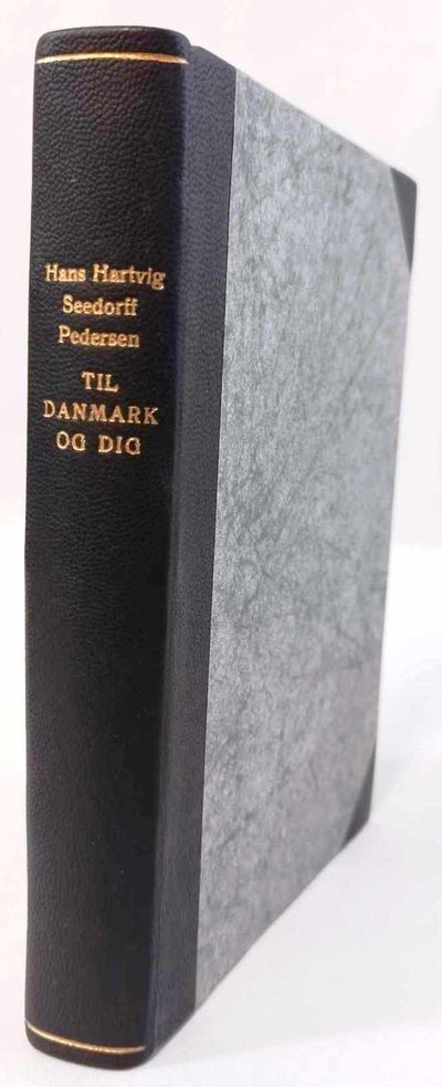 Til Danmark og dig - Lyriske Digte i Udvalg.