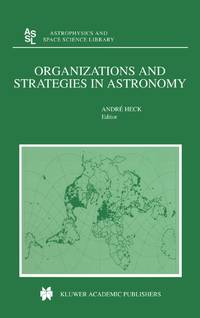 Organizations and Strategies in Astronomy