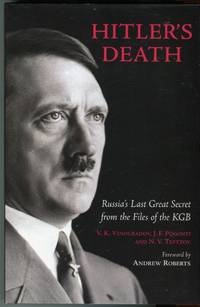 Hitler's Death: Russia's Last Great Secret from the Files of the KGB