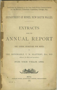image of Extracts from the Annual Report of the Under Secretary for Mines, to The Honorable T. M. Slattery, Esq. M.P. for the year 1892