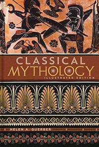 Classical Mythology (Illustrated Classic Editions)