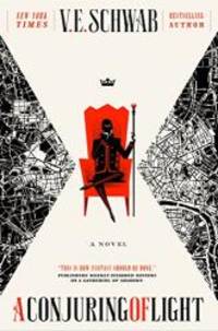 A Conjuring of Light: A Novel (Shades of Magic) by V. E. Schwab - 2017-01-02