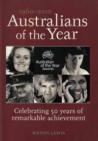 1960-2010 Australians of the Year.  Celebrating 50 years of remarkable achievement.