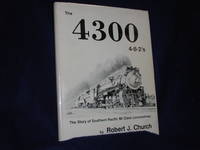 The 4300 4-8-2's: The Story of Southern Pacific Mt Class Locomotives