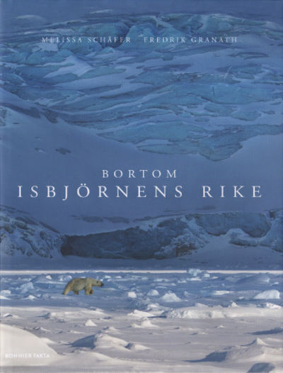 BORTOM ISBJÖRNENS RIKE.