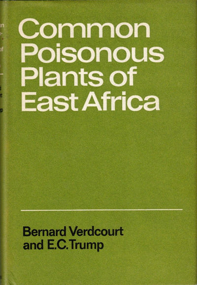 COMMON POISONOUS PLANTS OF EAST AFRICA.