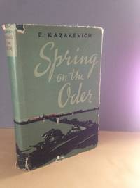 Spring on the Oder by Kazakevich, E - 1953