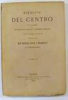 Ejercito del Centro Desde su Creacion en 26 de Julio de 1874 hasta el 1o de Octubre del Mismo Año