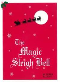 The Magic Sleigh Bell