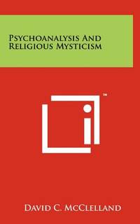 Psychoanalysis and Religious Mysticism