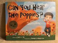 Can You Hear the Poppies? (INSCRIBED) (FIRST)