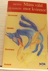 Mäns våld mot kvinnor. En kunskapsöversikt om…