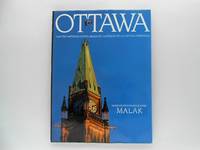 Ottawa and the National Capital Region / Ottawa et la région de la capitale nationale (signed by Malak)