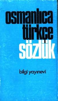 Osmanl ca Türkçe Sözlük.