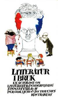 Litteratur i bruk. En antologi om litteratur och…
