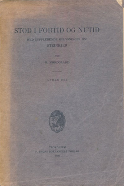 Stod i fortid og nutid. Med supplerende…