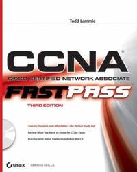 CCNA : Cisco Certified Network Associate - Fast Pass