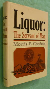 Liquor:  The Servant of Man