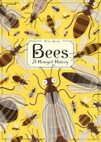 Bees : A Honeyed History