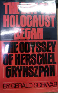 The Day the Holocaust Began:  The Odyssey of Herschel Grynszpan