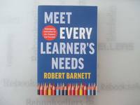 Meet Every Learner's Needs: Redesigning Instruction So All Students Can Succeed