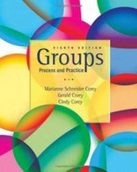 Groups Process and Practice, 8th Edition by Marianne Schneider Corey - 2010-01-01