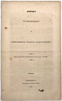 Report on the Expediency of Abolishing Public Executions