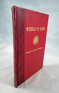 Wheels of Light: Poems, Limited edition of 125, Signed, 1972