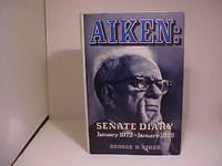 Aiken: Senate Diary, January 1972-January 1975
