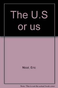 The U.S or us by Nicol, Eric