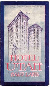Hotel Utah. Salt Lake