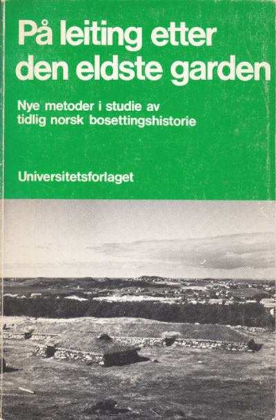 På leiting etter den eldste garden.