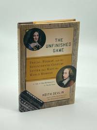 The Unfinished Game (First Printing)  Pascal, Fermat, and the  Seventeenth-Century Letter That...