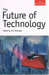 The Future Of Technology by Standage Tom - 2005