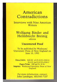 AMERICAN CONTRADICTIONS: Interviews with Nine American Writers.