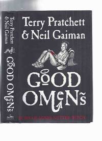 Good Omens:  The Nice and Accurate Prophecies of Agnes Nutter, Witch ---by Neil Gaiman and Terry Pratchett  (includes a New Foreword, an Interview with TP and NG; Afterword By NG About TP and Afterword By NG About TP ) by Gaiman, Neil and Terry Pratchett ( with New Foreword, Interview with TP and NG ) - 2006